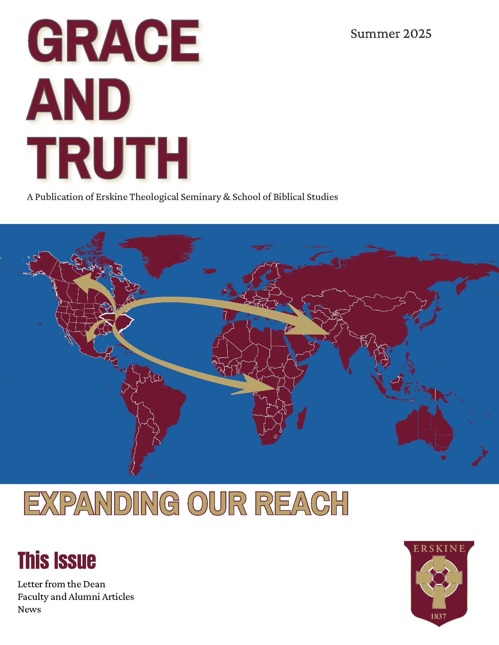 Grace and Truth front cover - Expanding Our Reach. This issue: Letter from the Dean / Faculty and Alumni Articles / News